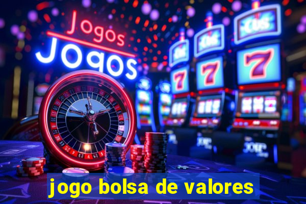 jogo bolsa de valores